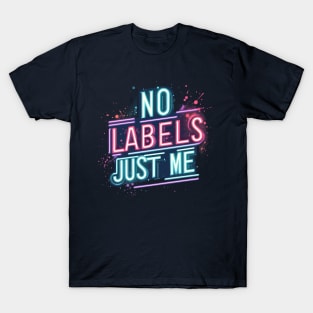 No Labels Just Me Matching Be You Self Esteem Gender Fluid T-Shirt